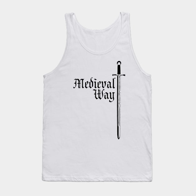 Medieval Way (sword) 2 Tank Top by TOV.Creation